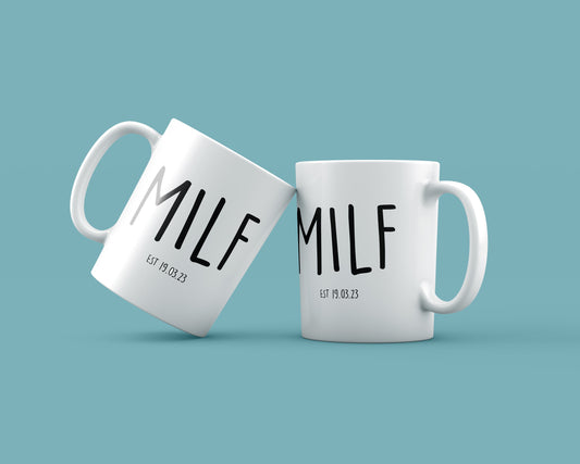Personalised MILF Mug with Custom Date – Funny 11oz Ceramic Coffee Cup