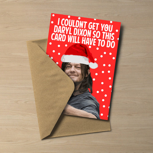 Daryl Dixon Christmas Card: I Couldn't Get Daryl Walking Dead Card