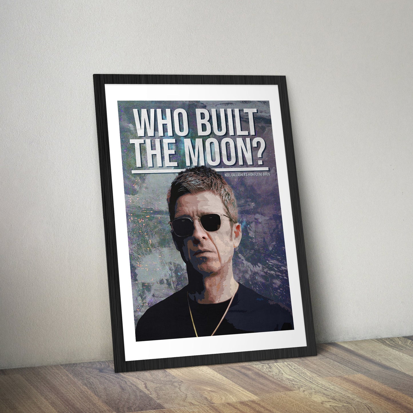 Noel Gallagher - Who Built the Moon poster