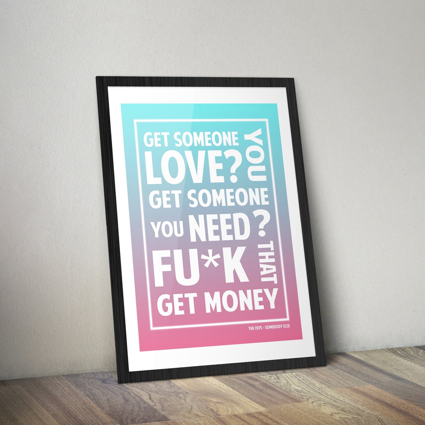 The 1975 Somebody Else Poster | Matt Healy Lyric Poster