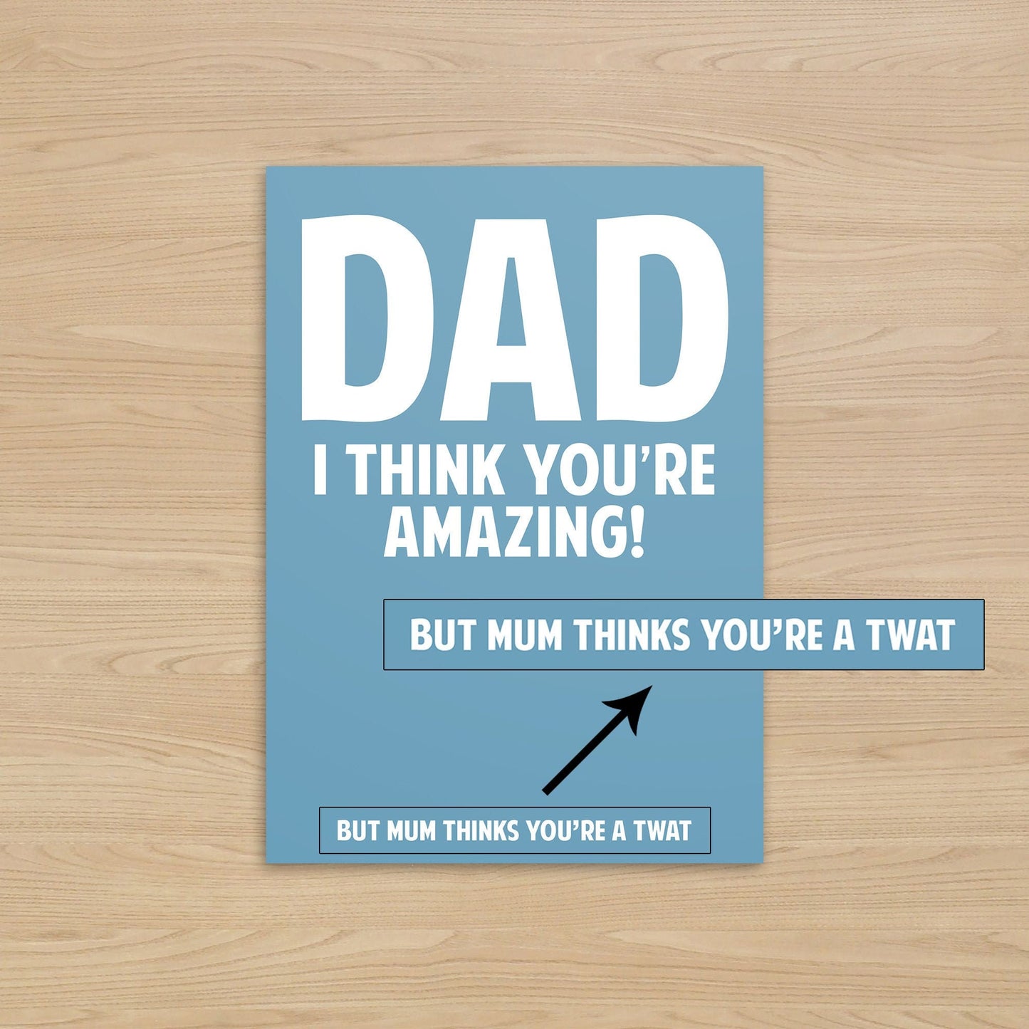 Birthday Card for DAD | Mum Thinks You're a Tw*T