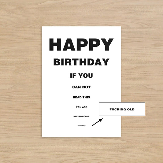 Rude Eye Test Birthday Card | You're getting F*cking Old