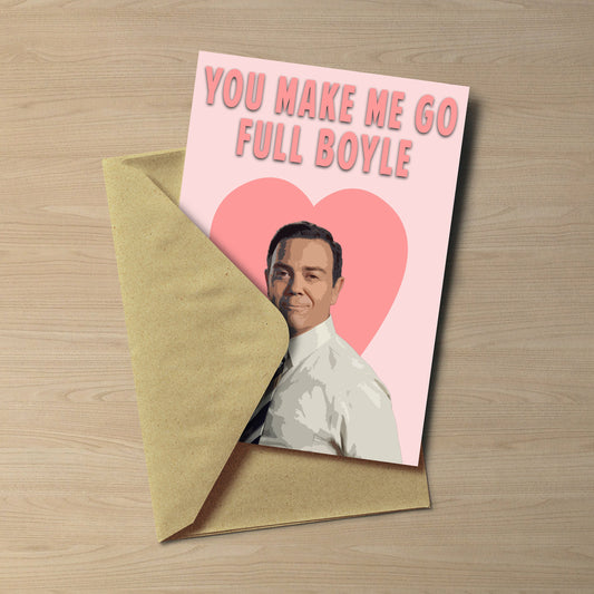 Charles Boyle Love Heart Card | You Make me go full Boyle