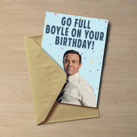 Charles Boyle Birthday Card | Go Full Boyle on your birthday