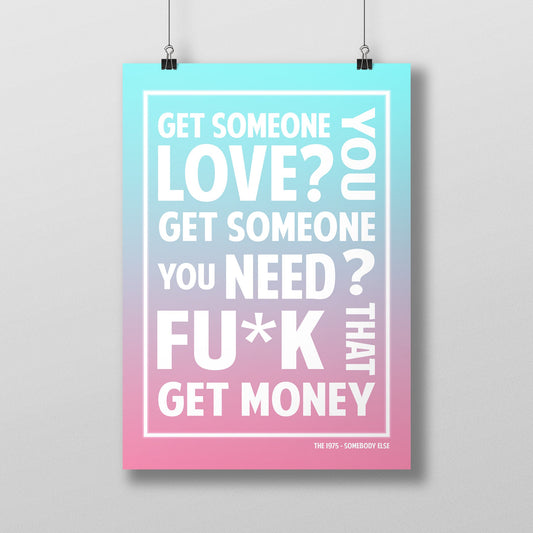 The 1975 Somebody Else Poster | Matt Healy Lyric Poster