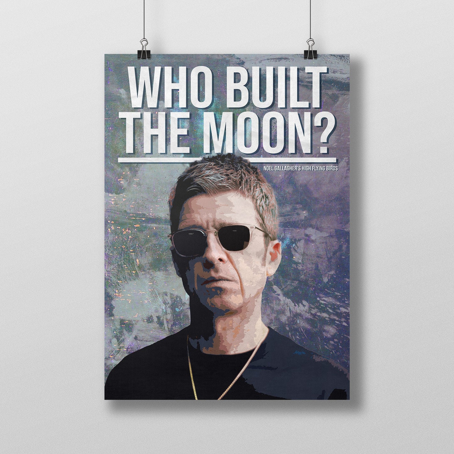 Noel Gallagher - Who Built the Moon poster