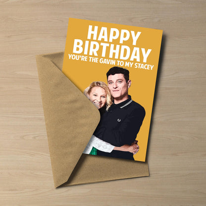 Gavin & Stacey Birthday Card | You're the Gavin to My Stacey