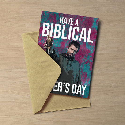 Liam Gallagher Father’s Day Card – Have a Biblical Father’s Day
