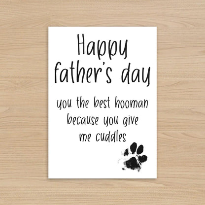 Father's Day Card from the Dog You're My Favourite Hooman 5x7 Inch