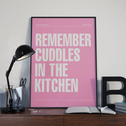 Arctic Monkeys Mardy Bum Lyrics Poster | Remember Cuddles In The Kitchen Wall Art
