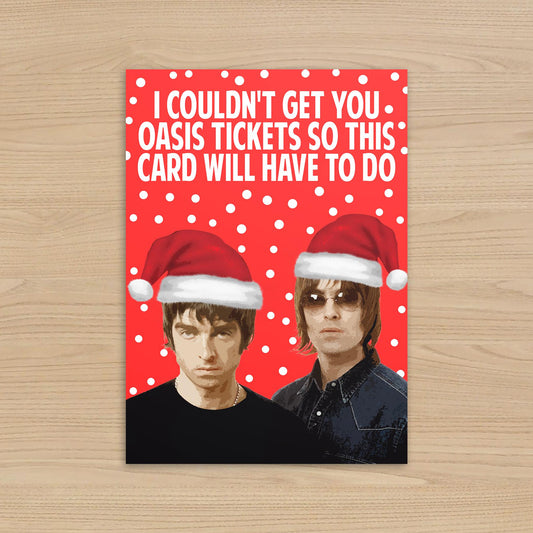 Liam and Noel Gallagher Oasis Christmas Card: I Could Not Get You Tickets