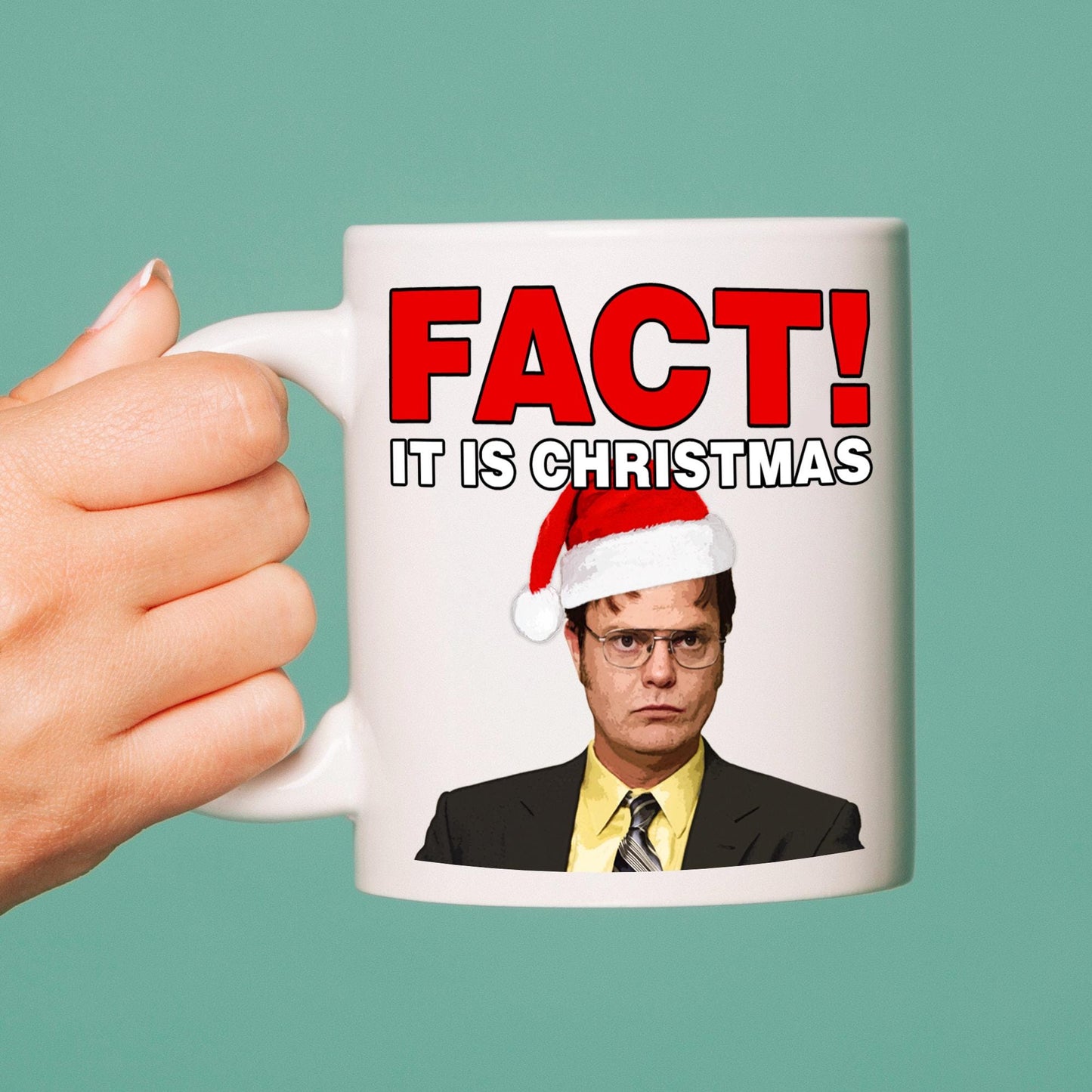 Dwight Schrute Christmas Mug: Fact It Is Christmas