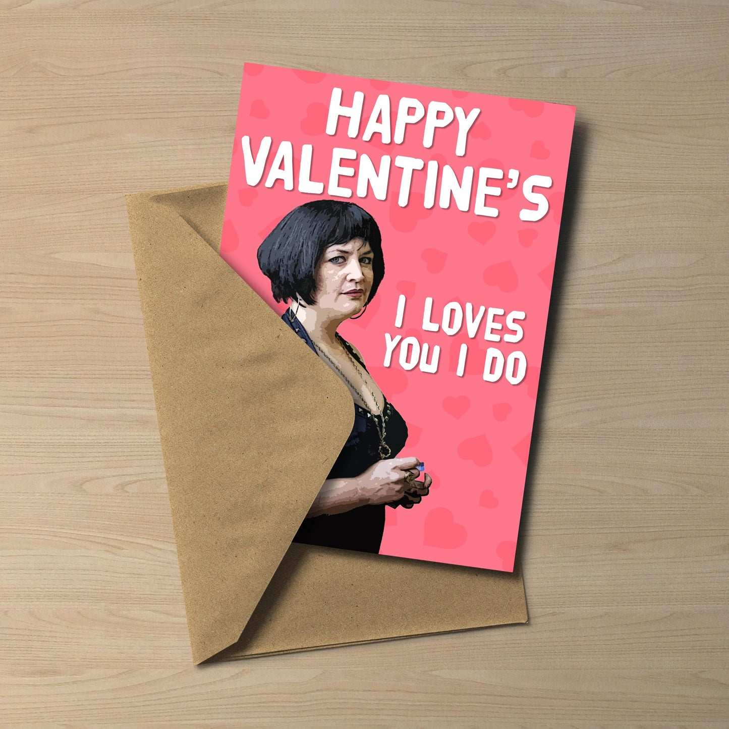 Gavin and Stacey Nessa Valentine's Card – I Loves You I Do