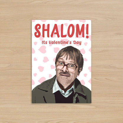 Friday Night Dinner Jim Shalom It's Valentines Day Card 5x7