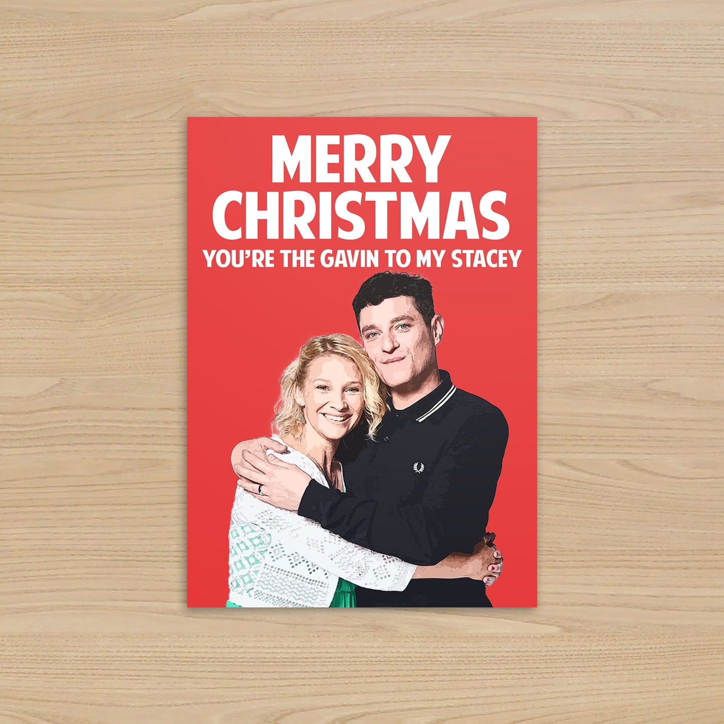 Gavin & Stacey Christmas Card - You're the Gavin to My Stacey 5x7 Card