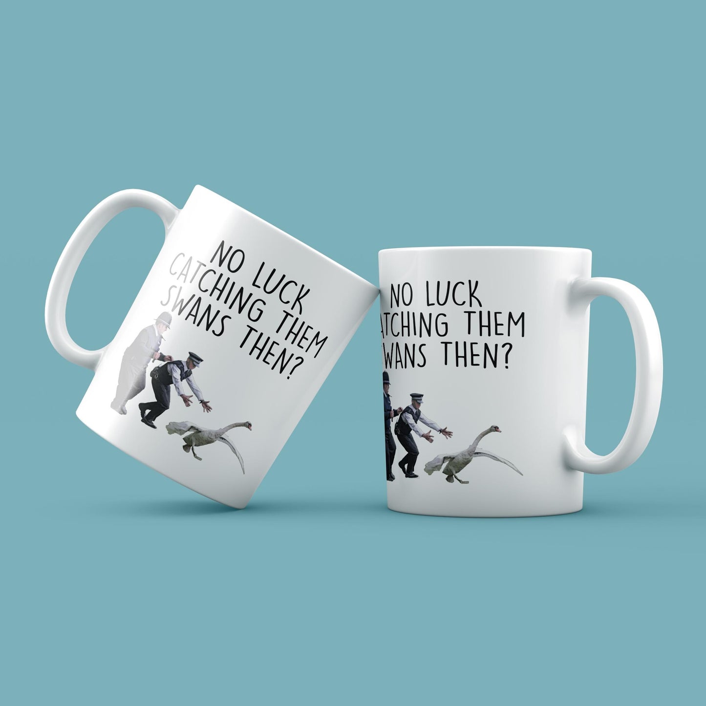 Hot Fuzz 'No Luck Catching Them Swans?' Ceramic Mug (11oz)