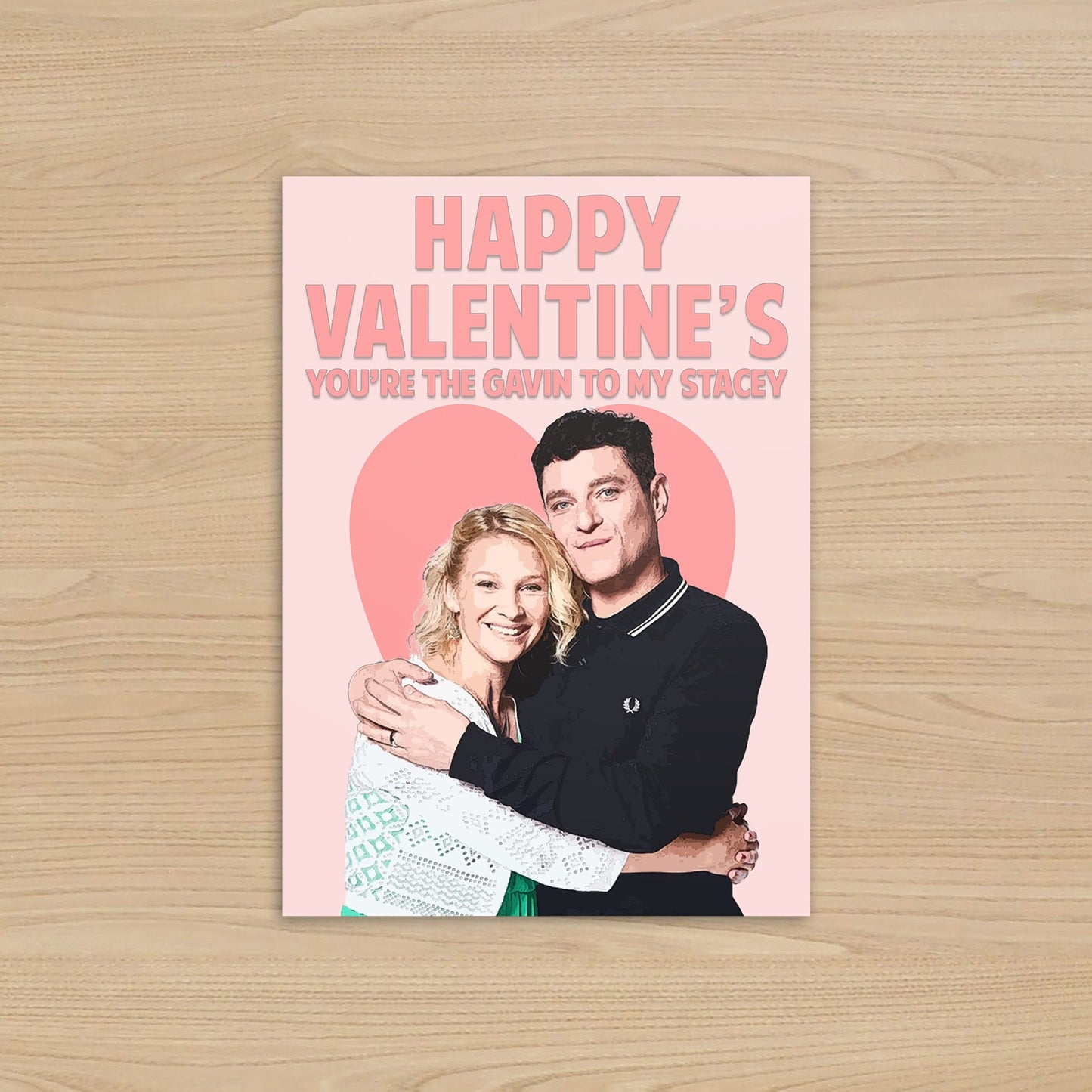 Gavin and Stacey Valentine's Day Card – You're the Gavin to my Stacey
