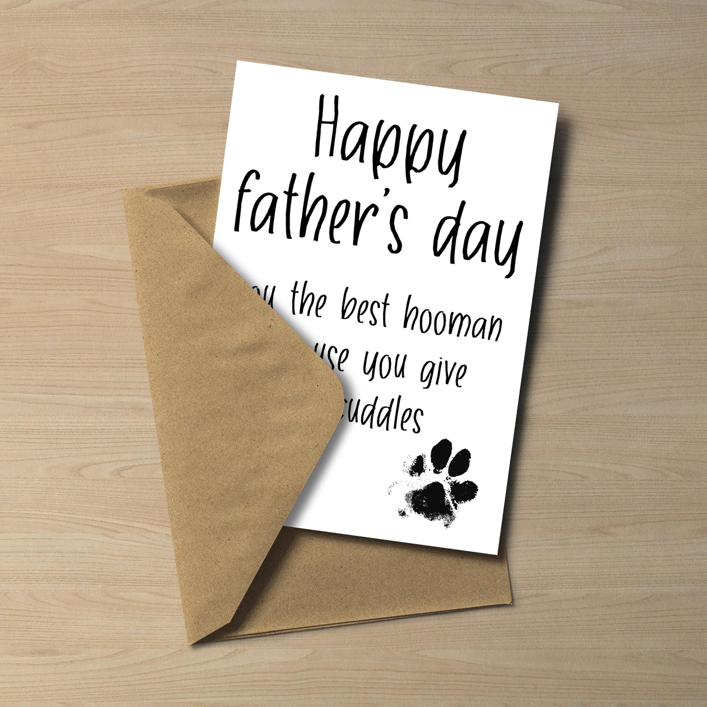 Father's Day Card from the Dog You're My Favourite Hooman 5x7 Inch