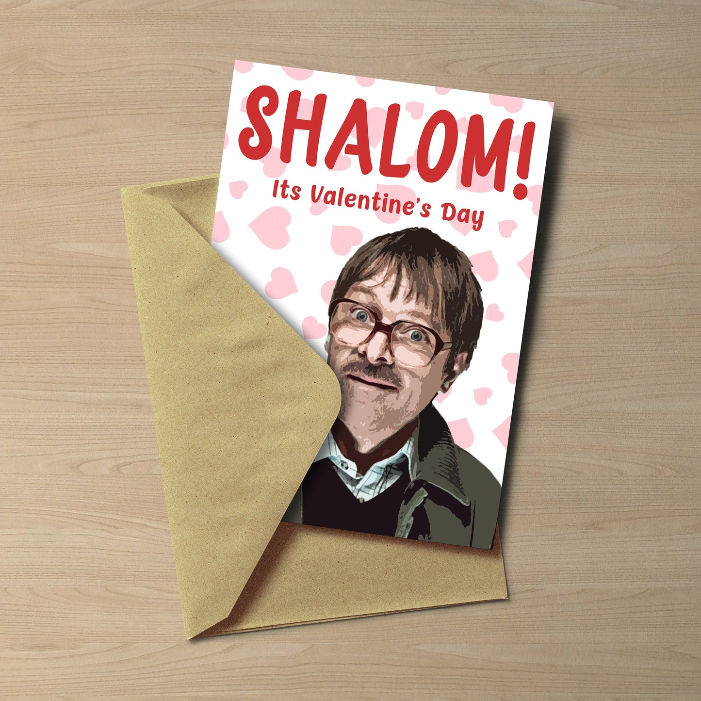 Friday Night Dinner Jim Shalom It's Valentines Day Card 5x7