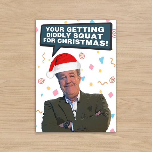 Jeremy Clarkson Christmas Card: You're Getting Diddly Squat
