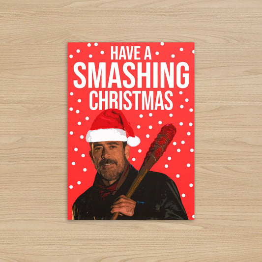 Negan - Walking Dead Christmas Card | Have a Smashing Christmas