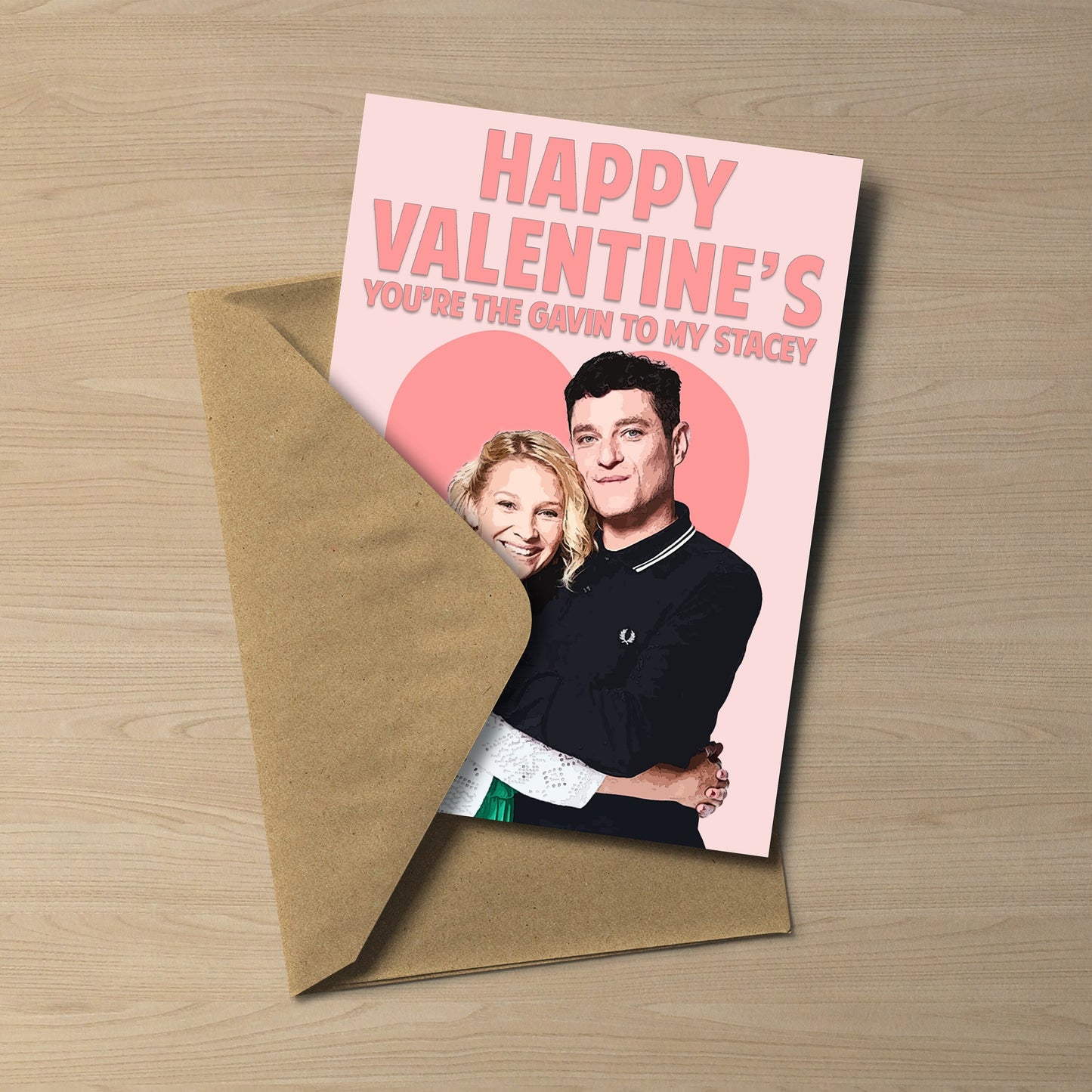 Gavin and Stacey Valentine's Day Card – You're the Gavin to my Stacey