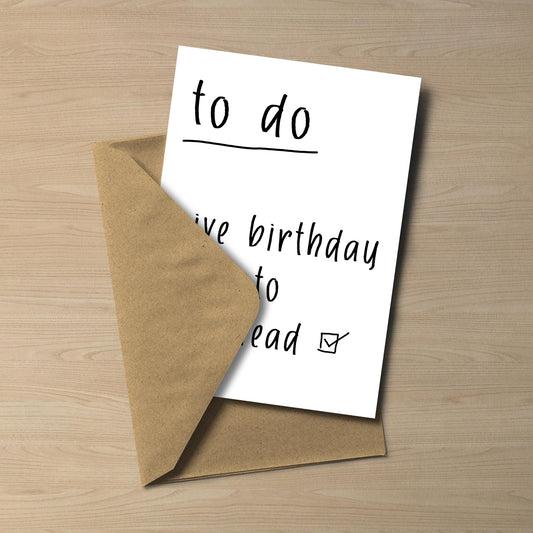 To Do List Birthday Card: Give Card to Knobhead Funny Rude Card