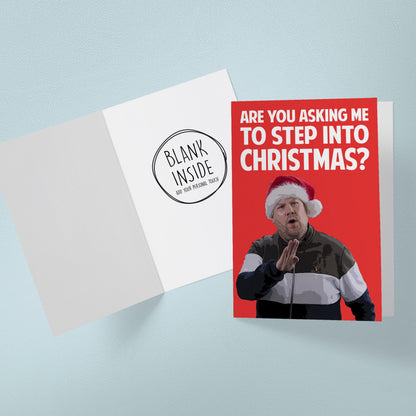 Gavin and Stacey Smithy Christmas Card – Are You Asking Me To Step Into Christmas – 5x7 Inch