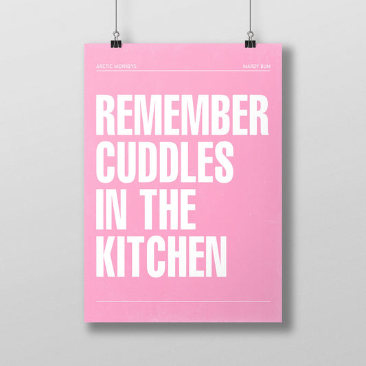 Arctic Monkeys Mardy Bum Lyrics Poster | Remember Cuddles In The Kitchen Wall Art