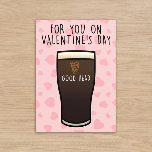 Guinness Valentine's Day Card "Good Head" Funny Rude 5x7 Greeting Card