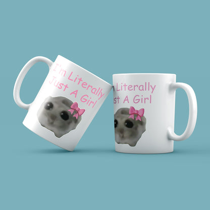 I'm Literally Just a Girl Ceramic Mug | 11oz Meme Gift