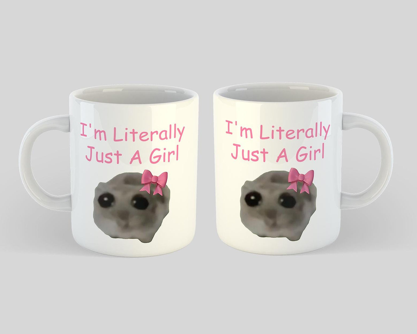I'm Literally Just a Girl Ceramic Mug | 11oz Meme Gift