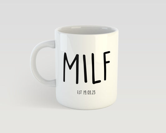 Personalised MILF Mug with Custom Date – Funny 11oz Ceramic Coffee Cup