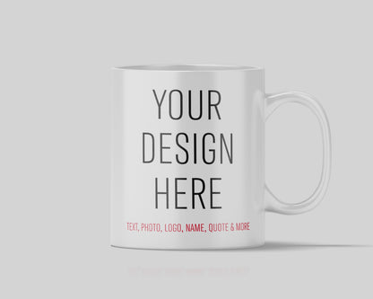Personalised Photo Mug - Add Any Text or Photo - 11oz (325ml) - Unique Gift Idea