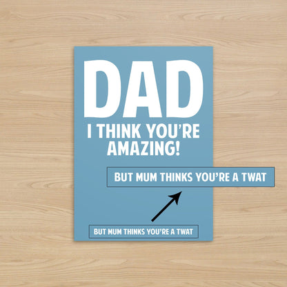 Birthday Card for DAD | Mum Thinks You're a Tw*T