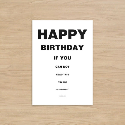 Rude Eye Test Birthday Card | You're getting F*cking Old