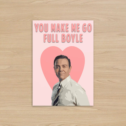 Charles Boyle Love Heart Card | You Make me go full Boyle
