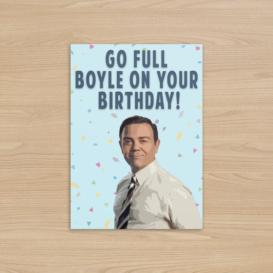 Charles Boyle Birthday Card | Go Full Boyle on your birthday