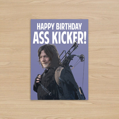 The Walking Dead - Daryl Dixon Card | Happy Birthday Ass Kicker!