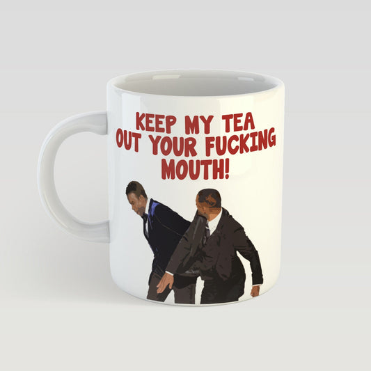 Will Smith, Chris Rock Oscars Mug | Keep my F*CKING tea out your mouth
